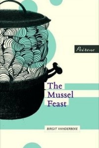 Книга The Mussel Feast
