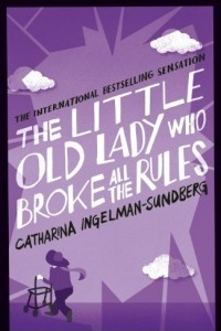 Книга The Little Old Lady Who Broke All the Rules