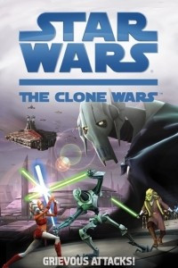 Книга The Clone Wars: Grievous Attacks!