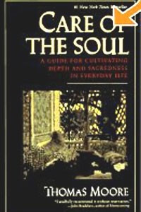 Книга Care of the Soul : A Guide for Cultivating Depth and Sacredness in Everyday Life