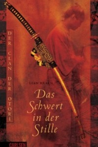 Книга Der Clan der Otori 01. Das Schwert in der Stille