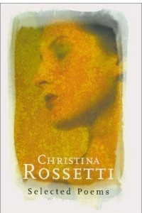 Книга Christina Rossetti: Selected Poems