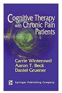 Книга Cognitive Therapy with Chronic Pain Patients