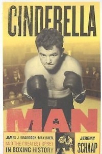 Книга Cinderella Man: James Braddock, Max Baer, and the Greatest Upset in Boxing History
