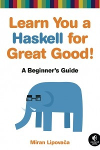 Книга Learn You a Haskell for Great Good!