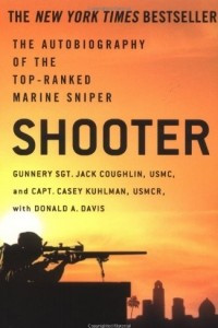 Книга Shooter: The Autobiography of the Top-Ranked Marine Sniper