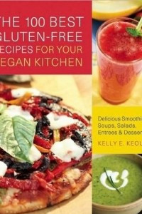 Книга 100 Best Gluten-Free Recipes for Your Vegan Kitchen