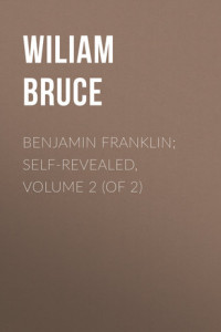 Книга Benjamin Franklin; Self-Revealed, Volume 2
