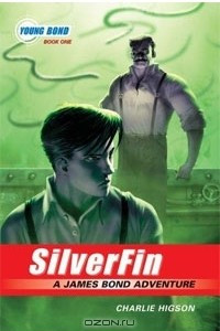 Книга SilverFin: A James Bond Adventure