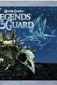 Книга Mouse Guard: Legends of the Guard Volume 4