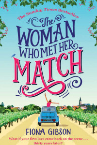 Книга The Woman Who Met Her Match: The laugh out loud romantic comedy you need to read in 2018