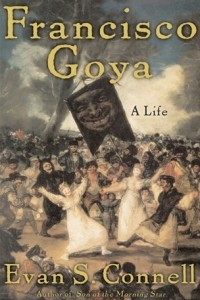 Книга Francisco Goya: A Life