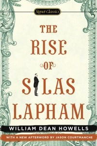 Книга The Rise of Silas Lapham