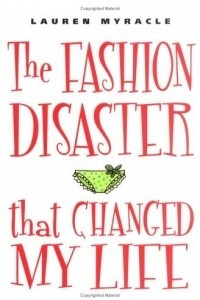 Книга The Fashion Disaster That Changed My Life