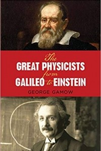 Книга The Great Physicists from Galileo to Einstein