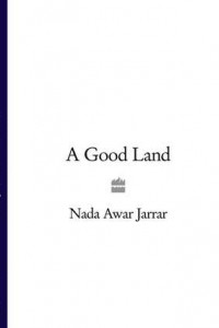 Книга A Good Land