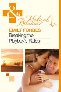 Книга Breaking The Playboy's Rules