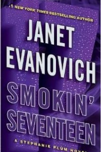 Smokin' Seventeen: 17 (Stephanie Plum)