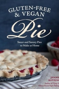 Книга Gluten-Free and Vegan Pie