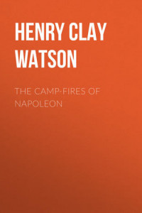 The Camp-fires of Napoleon