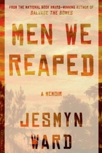 Книга Men We Reaped: A Memoir