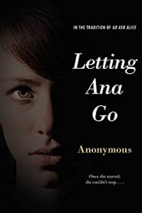 Книга Letting Ana Go (Anonymous Diaries)