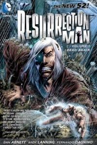 Книга Resurrection Man, Volume 1: Dead Again