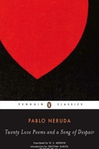 Книга Twenty Love Poems and a Song of Despair