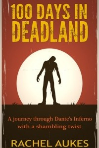 Книга 100 Days in Deadland