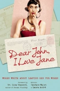 Книга Dear John, I Love Jane: Women Write About Leaving Men for Women