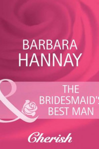 Книга The Bridesmaid's Best Man