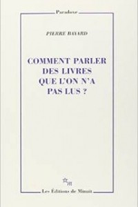 Книга Comment parler des livres que l'on n'a pas lus