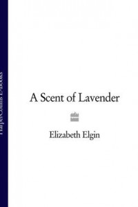 Книга A Scent of Lavender