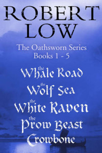 The Oathsworn Series Books 1 to 5