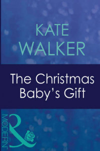 The Christmas Baby's Gift