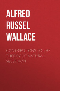 Contributions to the Theory of Natural Selection