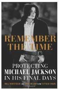 Remember the Time: Protecting Michael Jackson in His Final Days