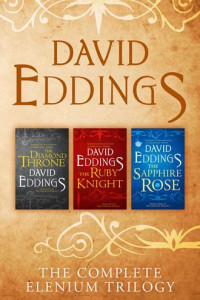 Книга The Complete Elenium Trilogy: The Diamond Throne, The Ruby Knight, The Sapphire Rose