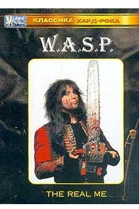 Книга W.A.S.P. The Real Me