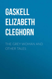 The Grey Woman and other Tales