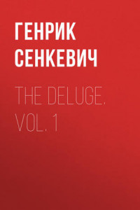 The Deluge. Vol. 1
