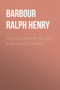 Книга The New Boy at Hilltop, and Other Stories