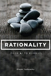 Книга Rationality: From AI to Zombies