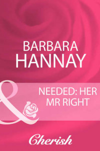 Книга Needed: Her Mr Right