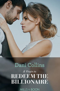 Книга A Virgin To Redeem The Billionaire