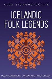 Книга Icelandic Folk Legends: Tales of apparitions, outlaws and things unseen